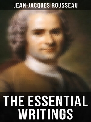 cover image of The Essential Writings of Jean-Jacques Rousseau